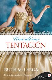 Icon image Una última tentación (Una última noche en Almack's 5)