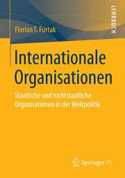 Icon image Internationale Organisationen: Staatliche und nichtstaatliche Organisationen in der Weltpolitik