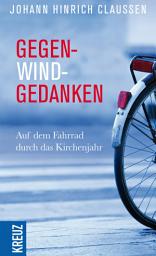 Icon image Gegenwindgedanken: Auf dem Fahrrad durch das Kirchenjahr