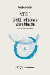 Icon image Periplo: Circolo(i) nell’ordinaria natura delle cose