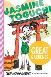 Icon image Jasmine Toguchi, Great Gardener