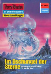 Icon image Perry Rhodan 1611: Im Dschungel der Sterne: Perry Rhodan-Zyklus "Die Ennox"