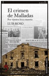 Icon image El crimen de Malladas: Por vuestra boca muerta