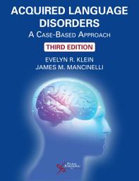 Icon image Acquired Language Disorders: A Case-Based Approach, Third Edition