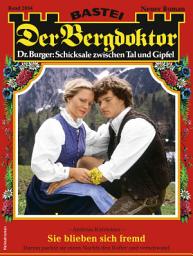 Icon image Der Bergdoktor 2094: Sie blieben sich fremd