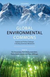 Icon image Global Environmental Commons: Analytical and Political Challenges in Building Governance Mechanisms