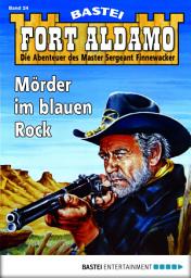 Icon image Fort Aldamo - Folge 024: Mörder im blauen Rock