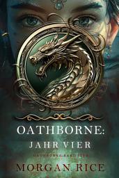Icon image Oathborne: Jahr Vier (Band 4 der Oathborne-Serie)