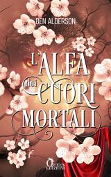 Icon image L'Alfa Dei Cuori Mortali