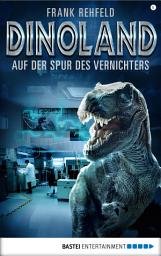 Icon image Dino-Land - Folge 06: Auf der Spur des Vernichters