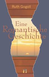 Icon image Eine romantische Geschichte