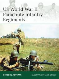 Icon image US World War II Parachute Infantry Regiments
