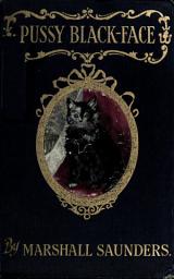 Icon image Pussy Black-Face: The Story of a Kitten and Her Friends