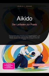 Icon image Aikido: Der Leitfaden zur Praxis