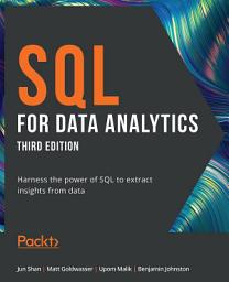 Icon image SQL for Data Analytics: Harness the power of SQL to extract insights from data, Edition 3
