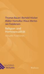 Icon image Religion und Homosexualität: Aktuelle Positionen