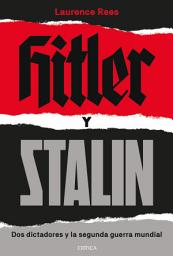 Icon image Hitler y Stalin: Dos dictadores y la segunda guerra mundial