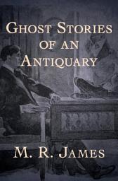 Icon image Ghost Stories of an Antiquary