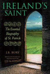 Icon image Ireland's Saint: The Essential Biography of St. Patrick
