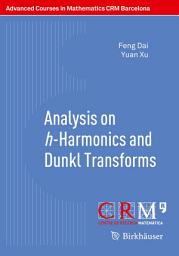 Icon image Analysis on h-Harmonics and Dunkl Transforms