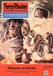 Icon image Perry Rhodan 11: Mutanten im Einsatz: Perry Rhodan-Zyklus "Die Dritte Macht"