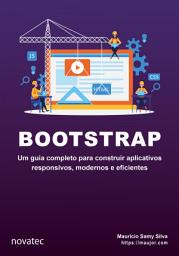 Icon image Bootstrap: Um guia completo para construir aplicativos responsivos, modernos e eficientes