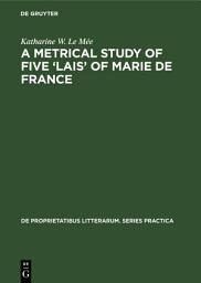 Icon image A metrical study of five ‘lais’ of Marie de France