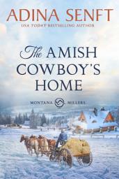 Icon image The Amish Cowboy's Home: An Amish girl next door romance