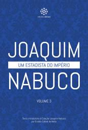 Icon image Um Estadista do Império (5 Volumes) - Vol. 3
