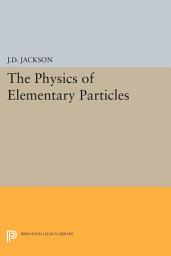 Icon image Physics of Elementary Particles