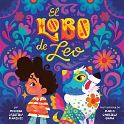 Icon image El lobo de Leo (Leo's Lobo Spanish Edition)
