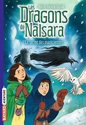 Icon image Les dragons de Nalsara, Tome 07: Le secret des magiciennes