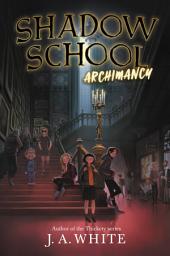 Icon image Shadow School #1: Archimancy