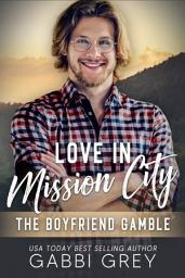 Icon image Love in Mission City: The Boyfriend Gamble