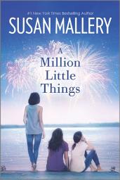 Icon image A Million Little Things: A Novel
