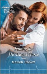 Icon image Falling for His Island Nurse: Get swept away with this sparkling summer romance!