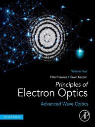 Icon image Principles of Electron Optics, Volume 4: Advanced Wave Optics, Edition 2