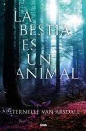 Icon image La bestia es un animal