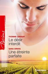 Icon image Le désir interdit - Une étreinte parfaite: T5 - Le maître des Vignes