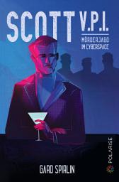 Icon image Scott V.P.I.: Mörderjagd im Cyberspace
