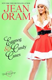 Icon image Eggnog and Candy Canes: A Snowed-In, Enemies to Lovers Christmas Romance
