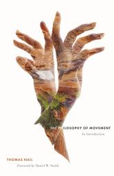 Icon image The Philosophy of Movement: An Introduction