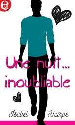 Icon image Une nuit... inoubliable
