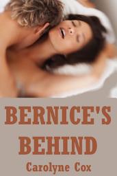 Icon image Bernice’s Behind: A Rough First Time with a Stranger
