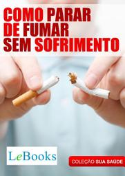 Icon image Como parar de fumar sem sofrimento