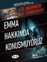 Icon image Emma hakkında konuşmuyoruz