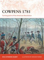 Icon image Cowpens 1781: Turning point of the American Revolution