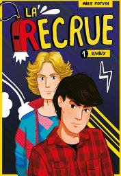 Icon image La recrue, tome 1: Rivaux: Rivaux