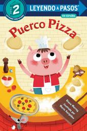 Icon image Puerco Pizza (Pizza Pig Spanish Edition)