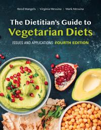 Icon image The Dietitian's Guide to Vegetarian Diets: Issues and Applications: Edition 4